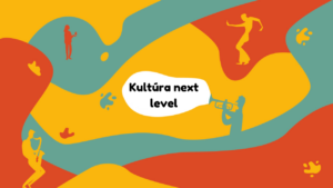 Kultúra next level